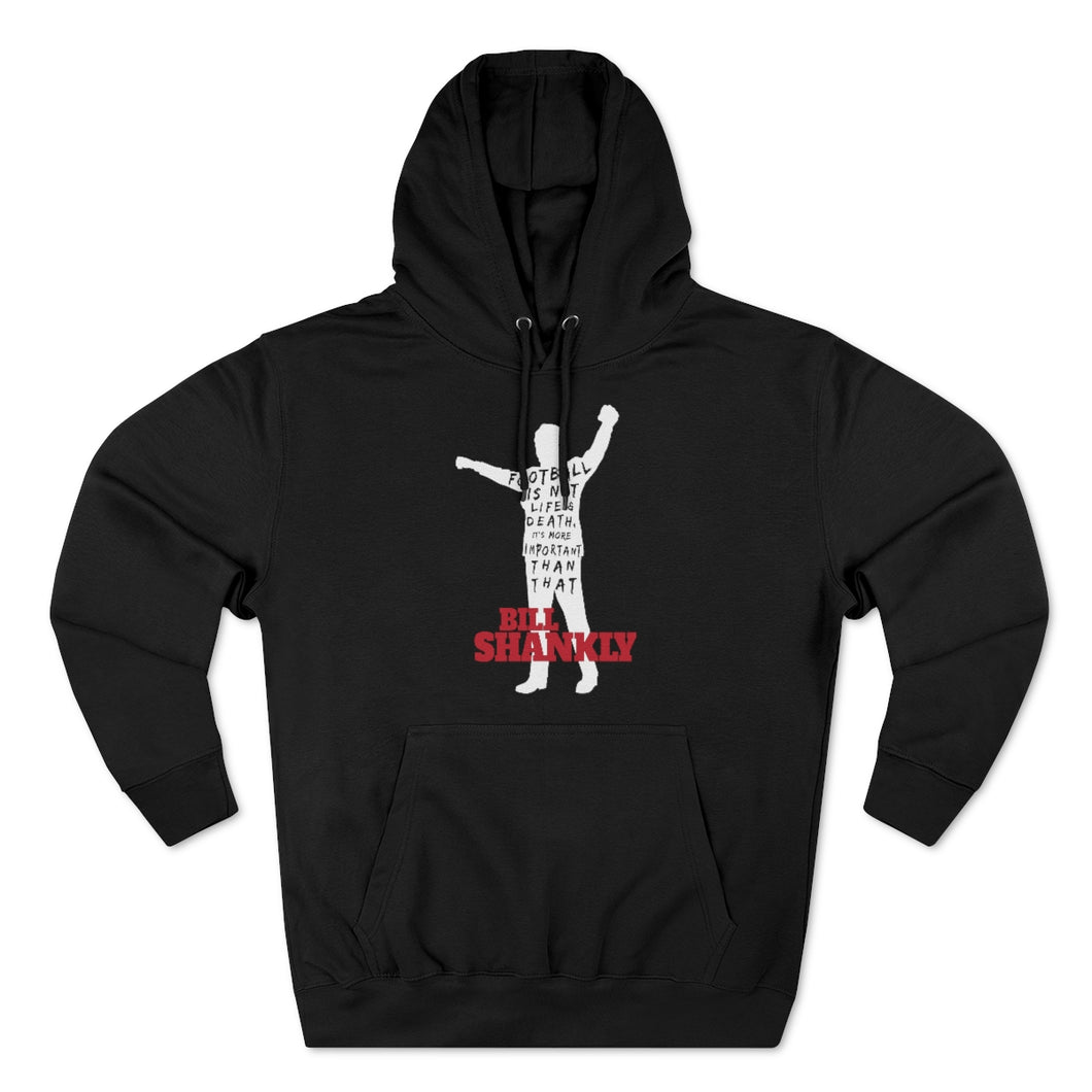 'Football More Important Than That' Bill Shankly Hoodie (2 Colours of Hoodie)